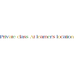 Private class At learner's location